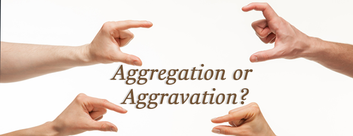 Aggregation or Aggravation?